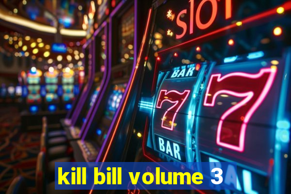 kill bill volume 3